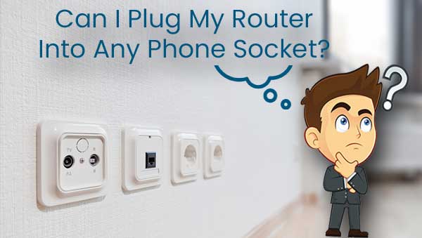 Can I Plug My Router Into Any Phone Socket