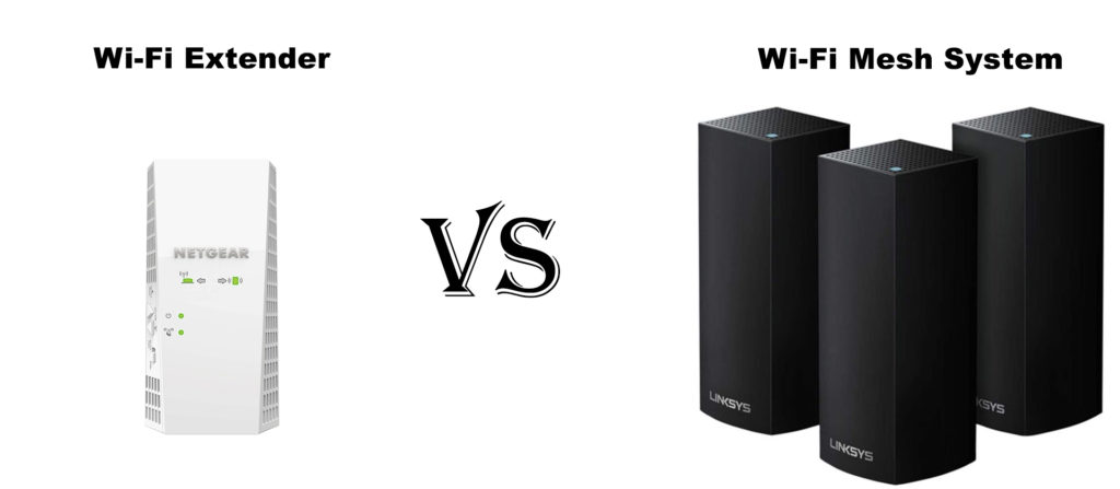 Wi-Fi Extender vs Wi-Fi Mesh System