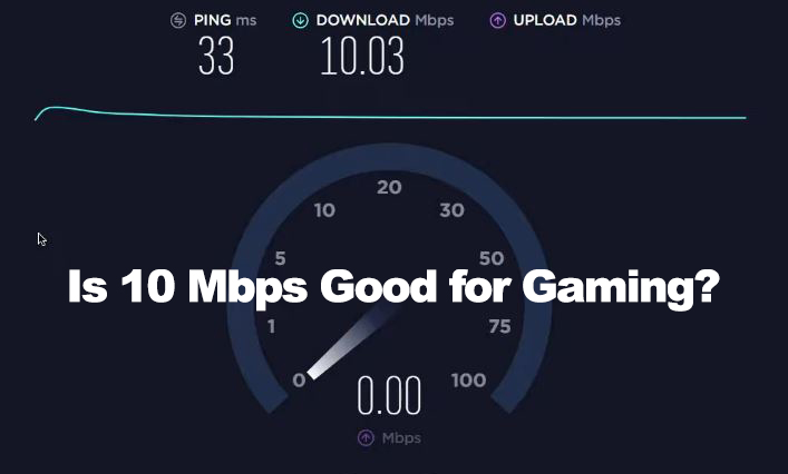 Is 10 Mbps Good For Gaming RouterCtrl