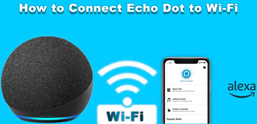 How to Connect an Echo Dot to Wi-Fi
