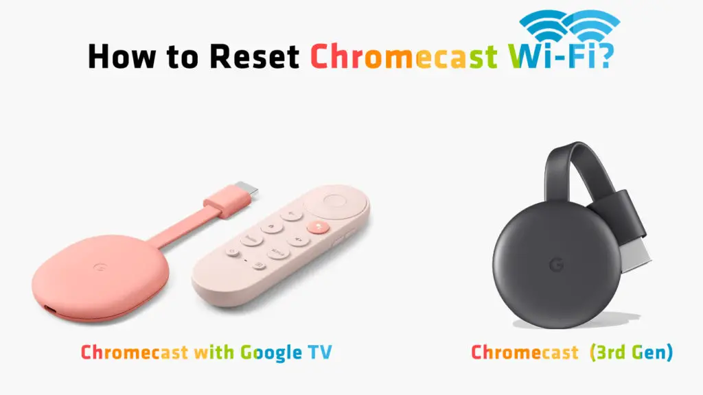 How to Reset Chromecast Wi-Fi