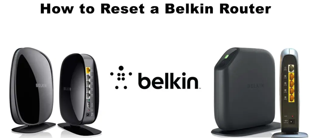 How to Reset a Belkin Router?