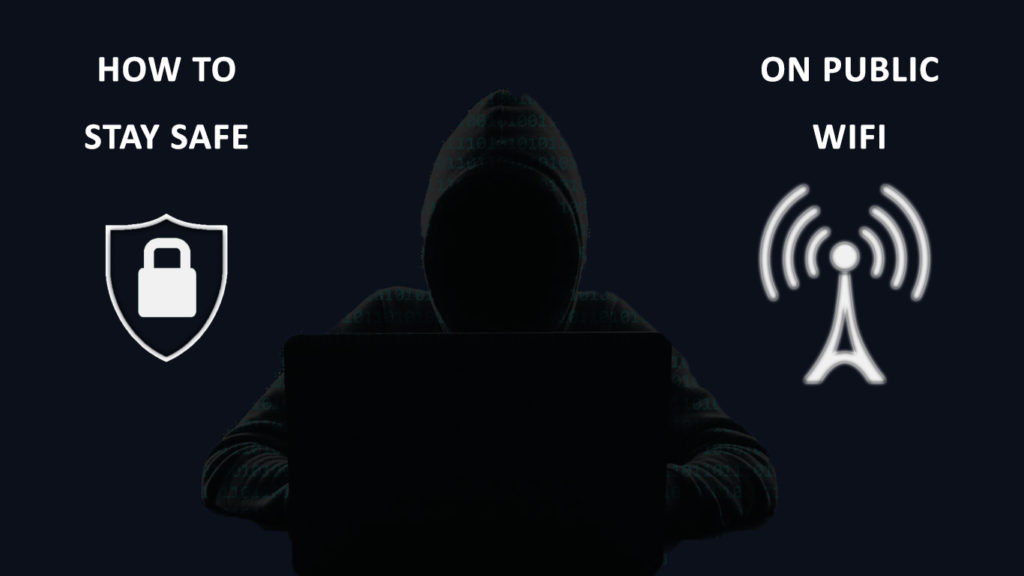 How to Stay Safe on Public Wi-Fi