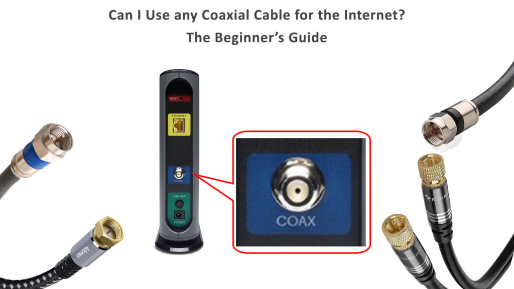 Can I Use any Coaxial Cable for the Internet?