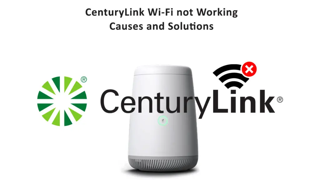 CenturyLink Wi-Fi Not Working