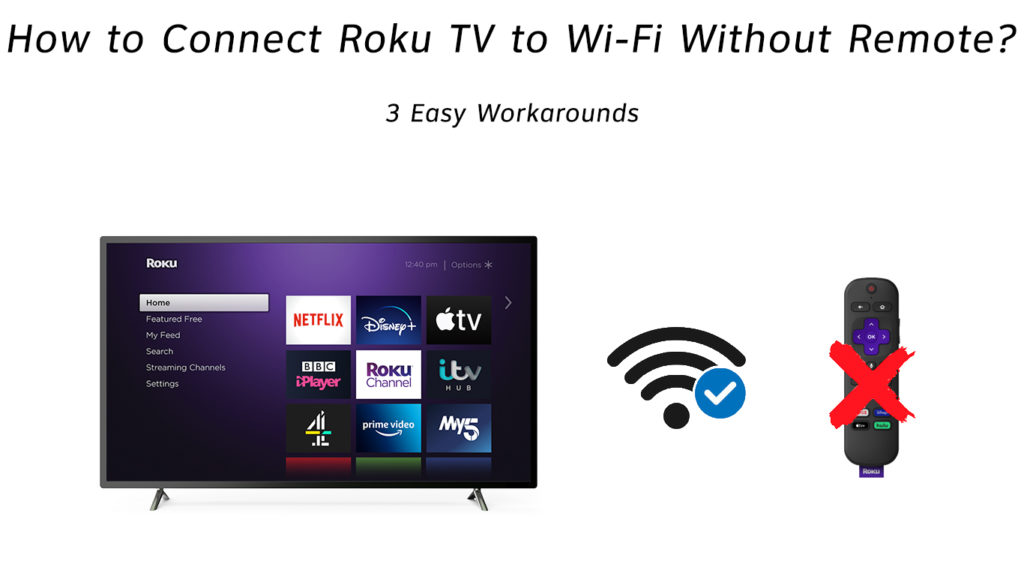 Can I Connect Roku Tv To Wifi Without Remote