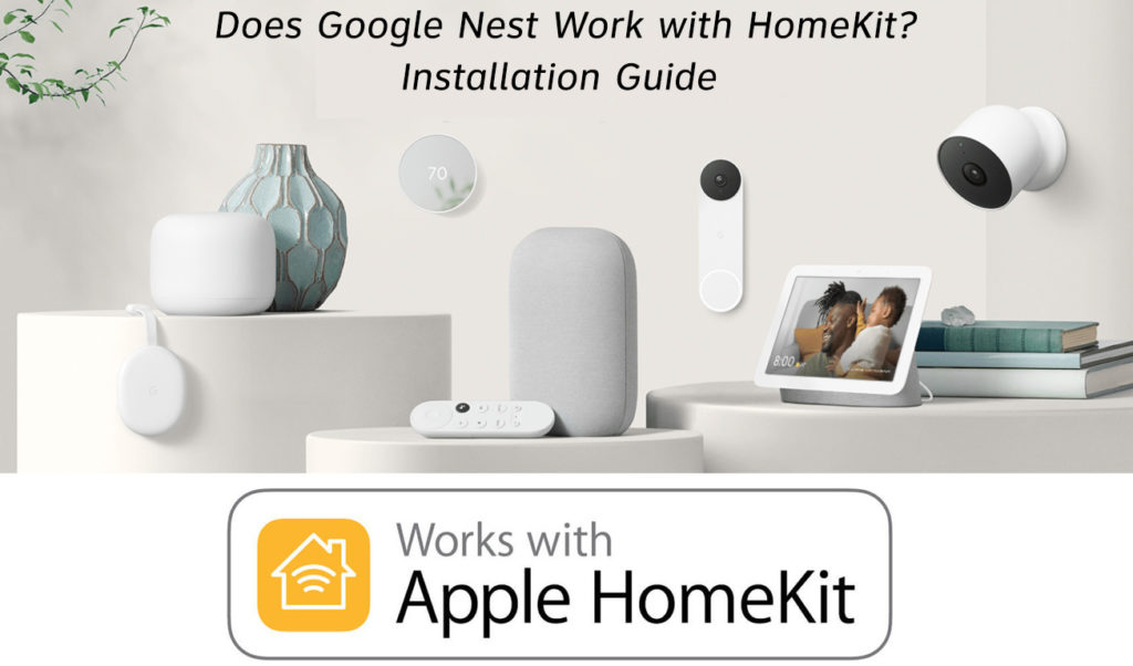 Does Google Nest Work with HomeKit?