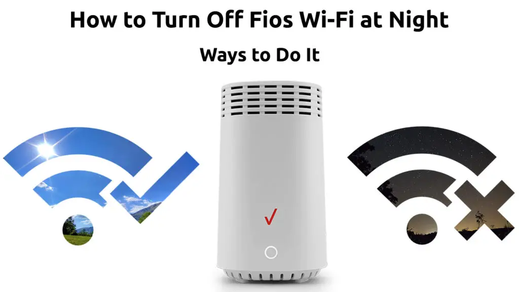 How to Turn Off Fios Wi-Fi at Night