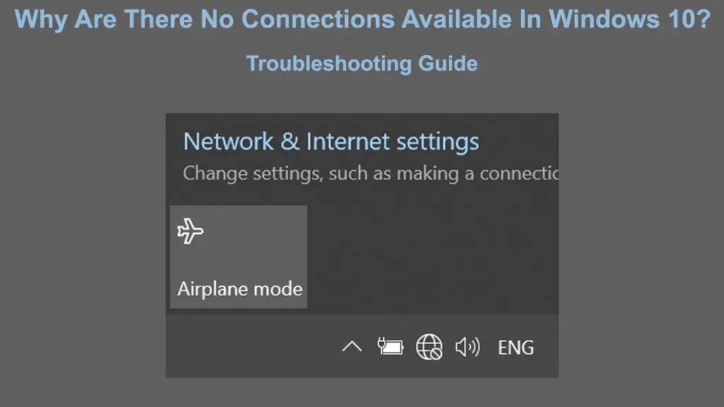 Why Are There No Connections Available In Windows 10