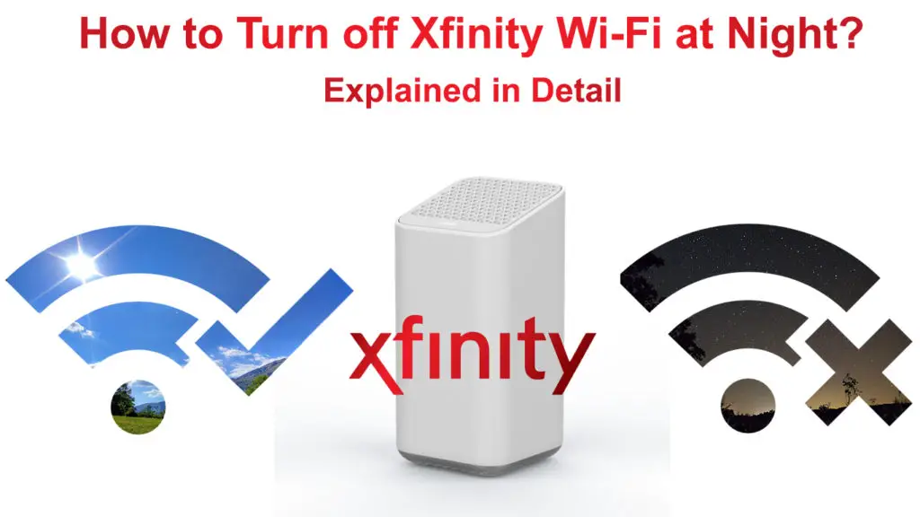 How to Turn Off Xfinity Wi-Fi at Night