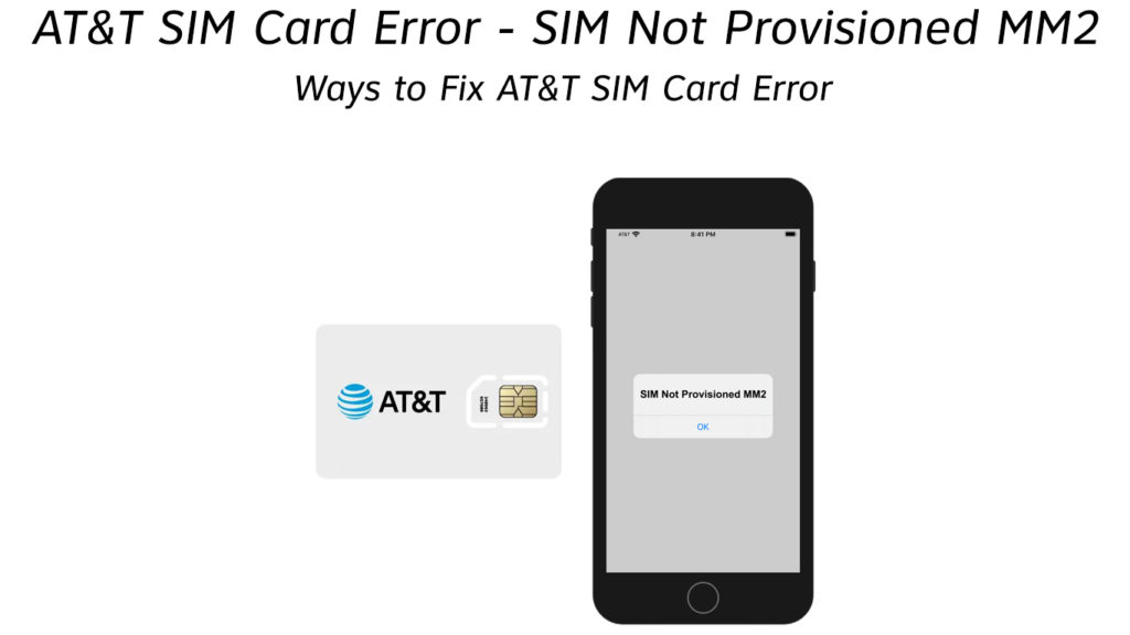 AT&T SIM Card Error – SIM Not Provisioned MM2