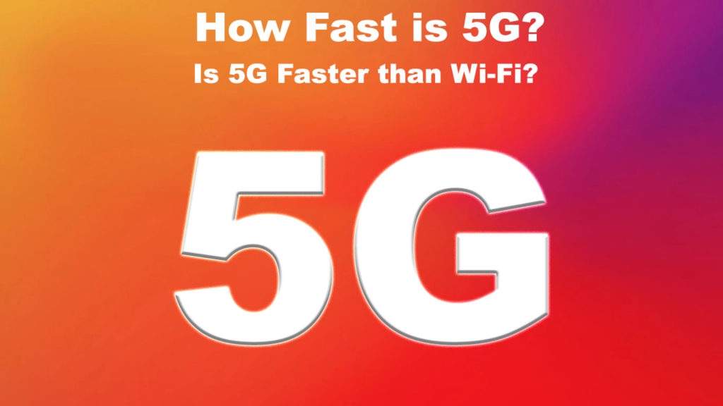 How Fast is 5G