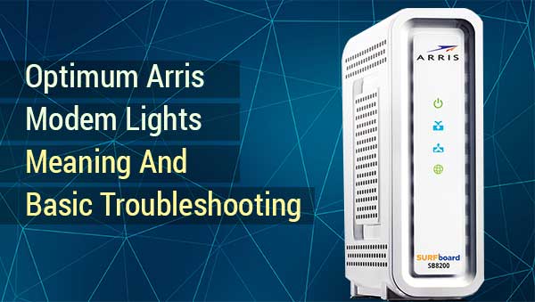 Optimum Arris Modem Lights Meaning