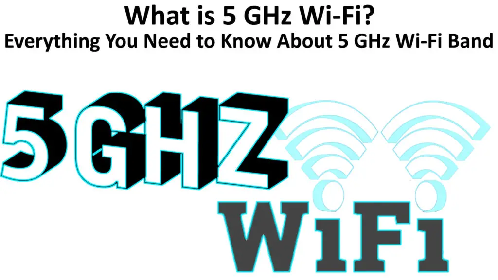 What is 5 GHz Wi-Fi