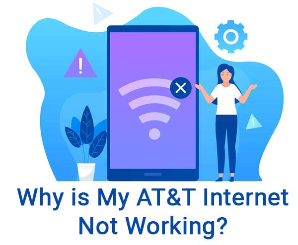 Why is My AT&T Internet Not Working?