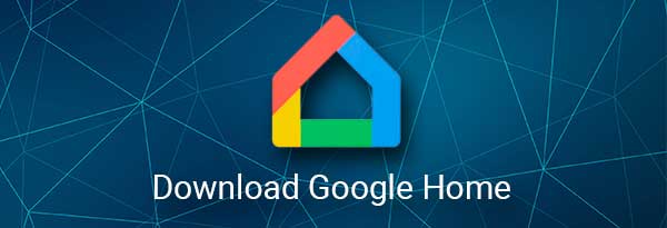 download Google Home