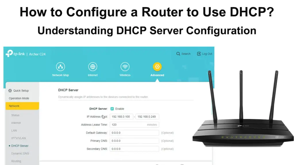 How to Configure a Router to Use DHCP