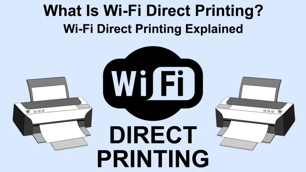 What Is Wi-Fi Direct Printing