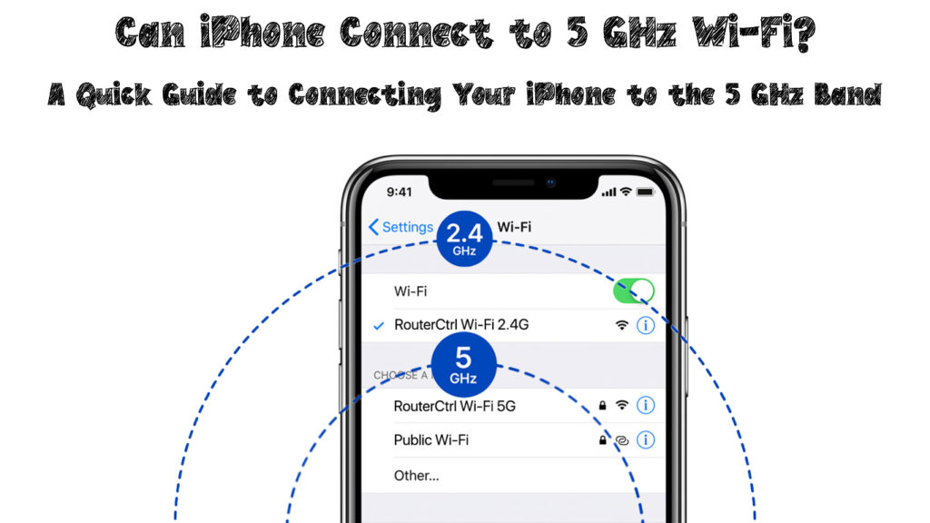 Can iPhone Connect to 5 GHz Wi-Fi