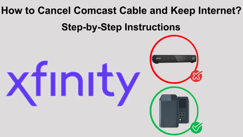 How to Cancel Comcast Cable and Keep Internet