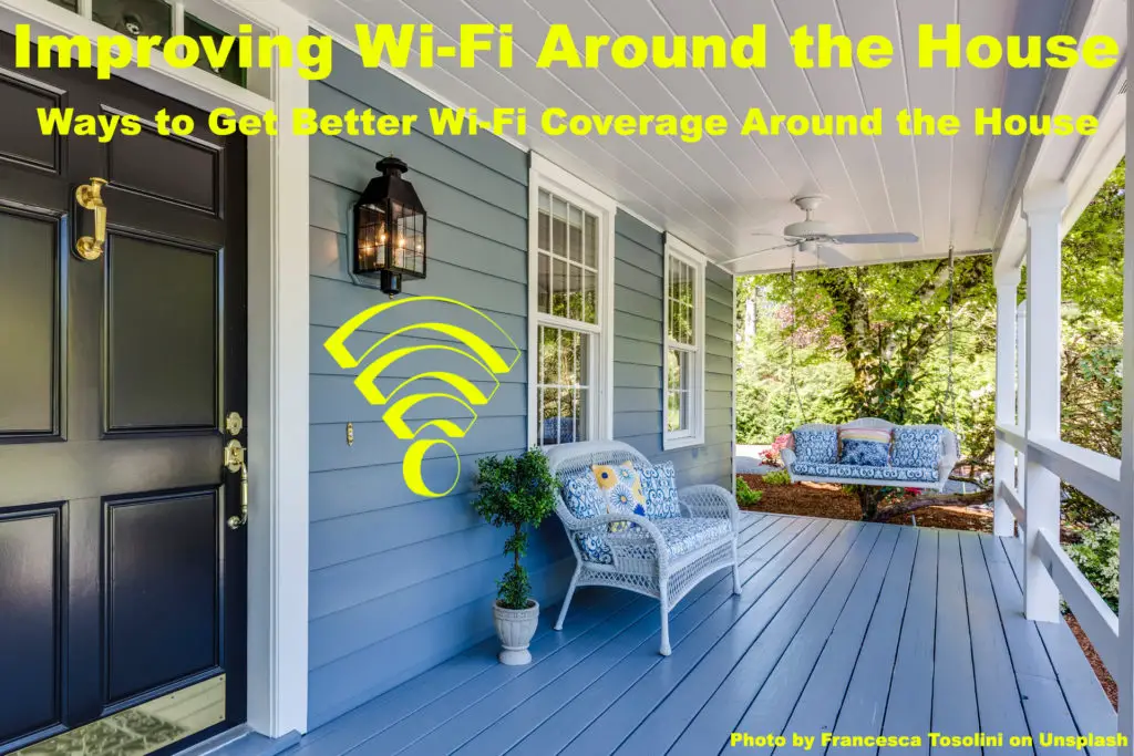 Improving Wi-Fi Around the House