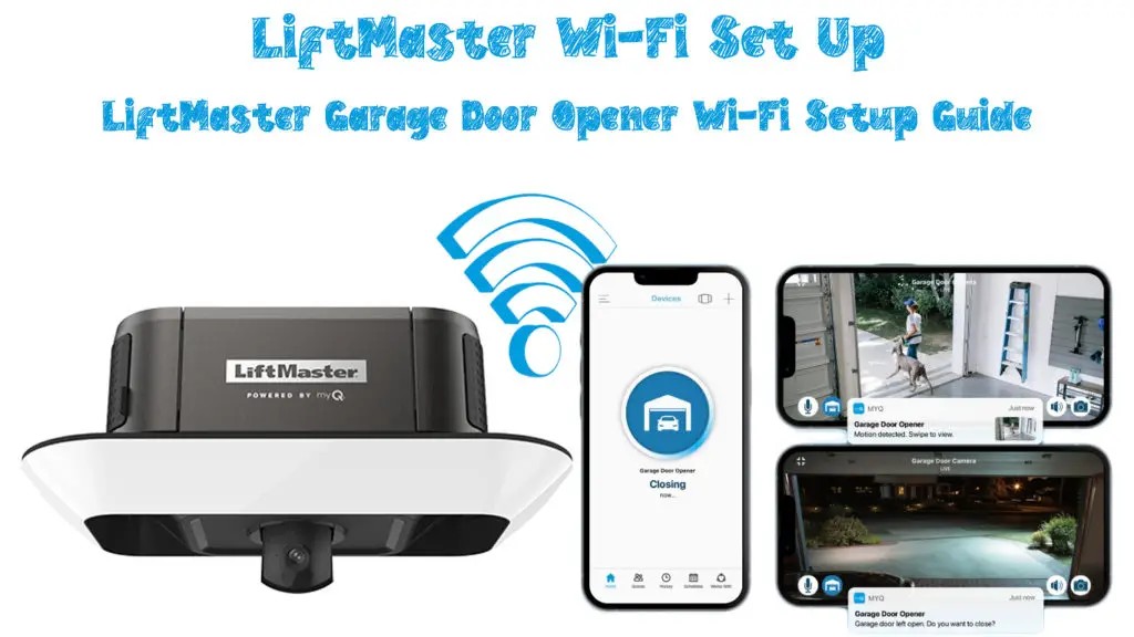 LiftMaster Wi-Fi Set Up