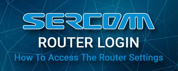 Sercomm router login