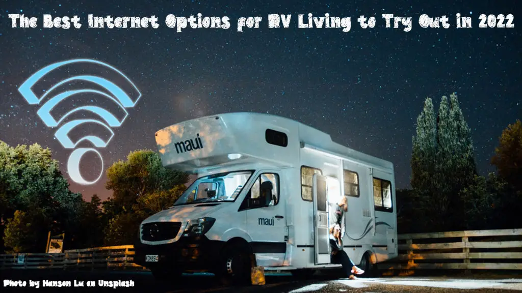 The Best Internet Options for RV Living to Try Out in 2022