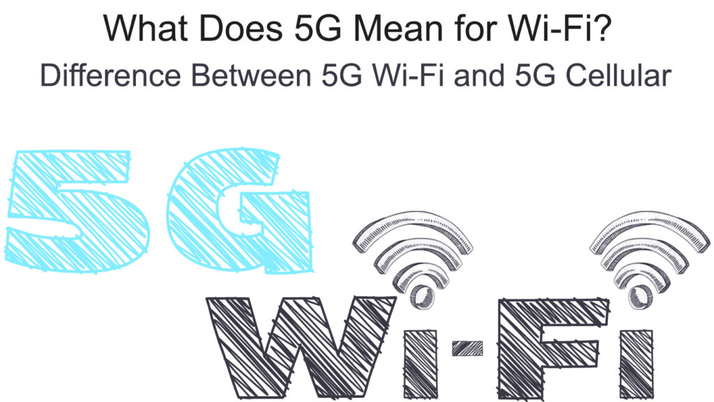 What Does 5G Mean for Wi-Fi