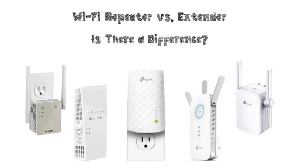 Wi-Fi Repeater vs. Extender