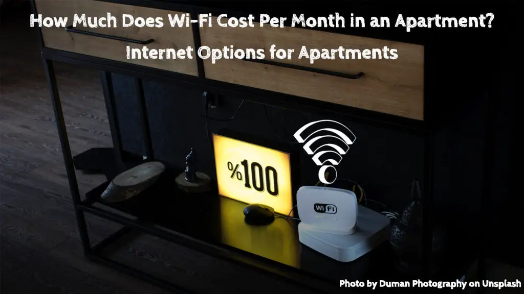 How Much Does Wi-Fi Cost Per Month in an Apartment