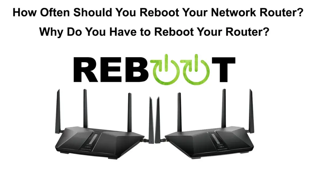 How Often Should You Reboot Your Network Router