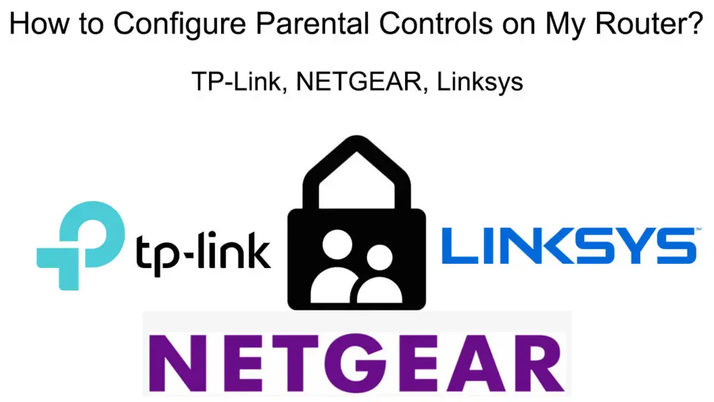 How to Configure Parental Controls on My Router