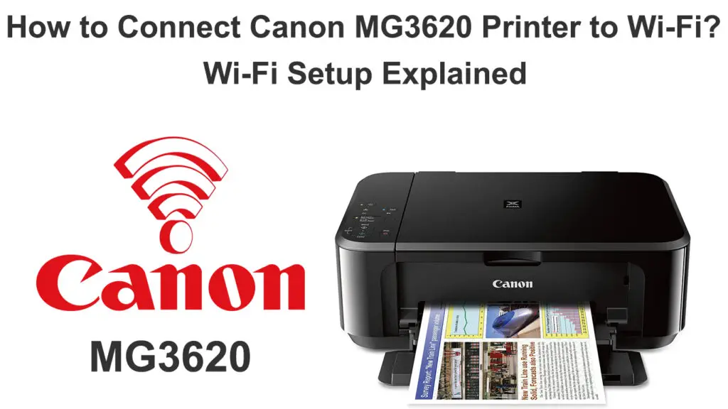 How to Connect Canon MG3620 Printer to Wi-Fi