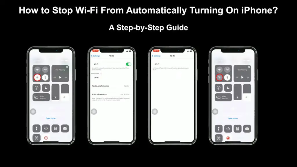 How to Stop Wi-Fi From Automatically Turning On iPhone