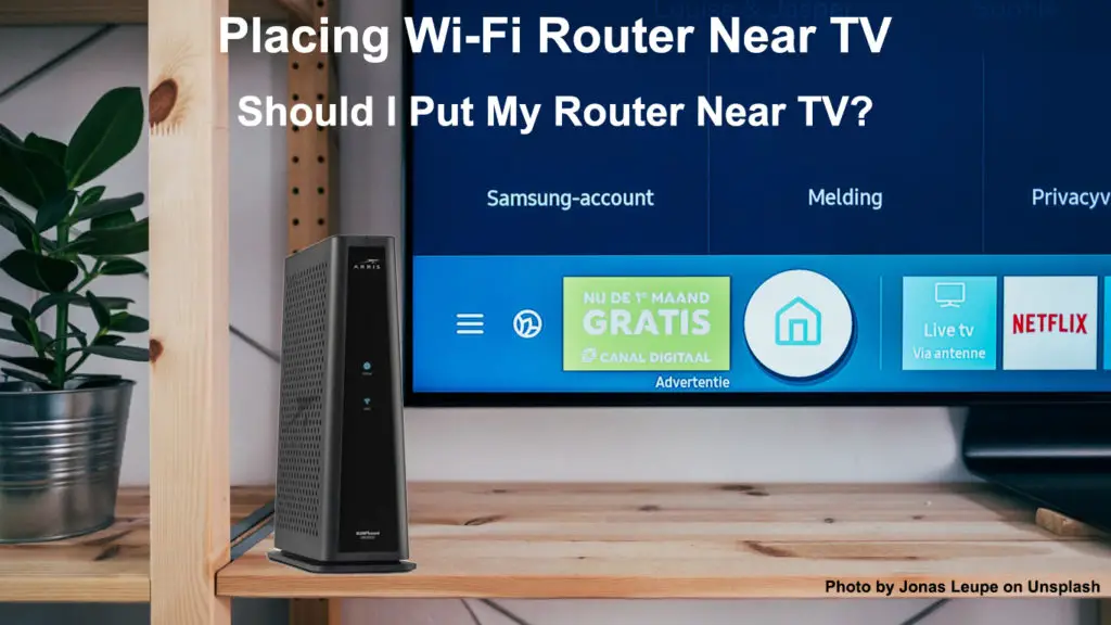 Placing Wi-Fi Router Near TV