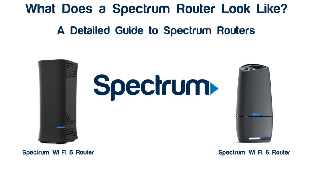 What Does a Spectrum Router Look Like