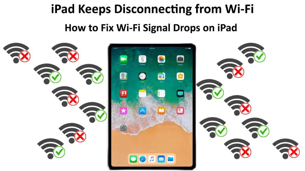 iPad Keeps Disconnecting from Wi-Fi