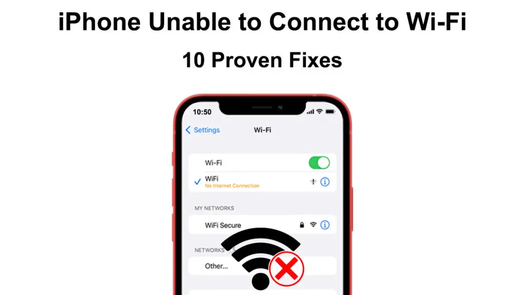 iPhone Unable to Connect to Wi-Fi