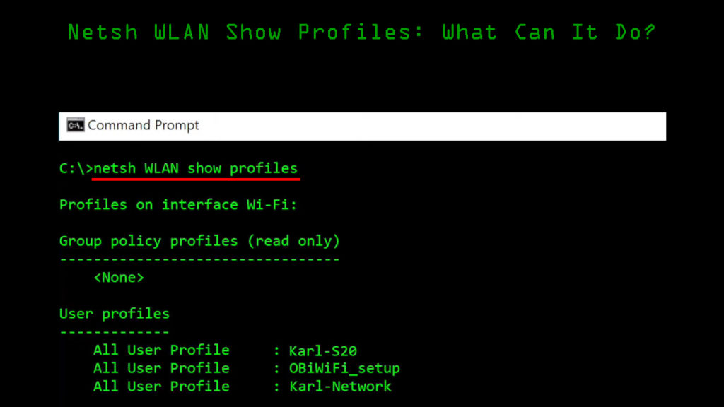 Netsh WLAN Show Profiles