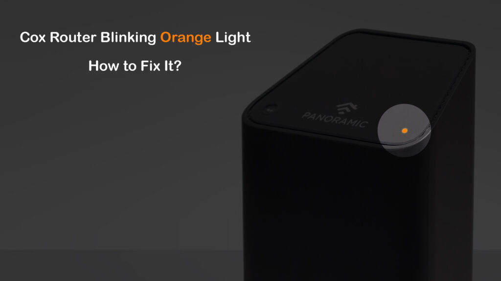 Cox Router Blinking Orange Light