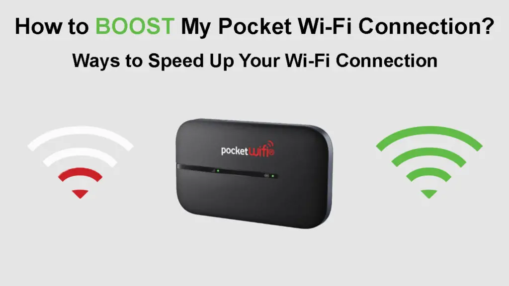 How to Boost My Pocket Wi-Fi Connection