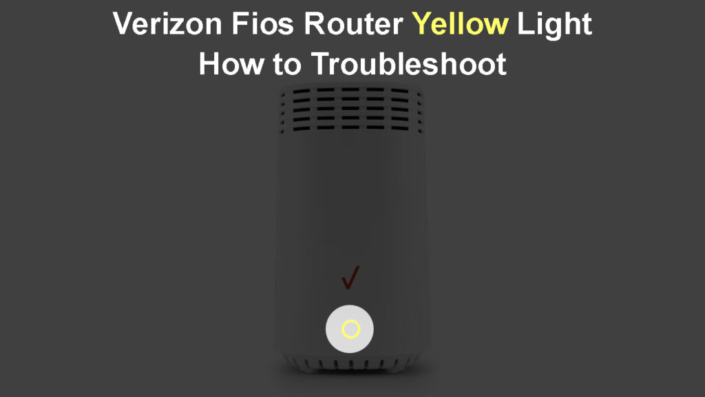 Verizon Fios Router Yellow Light