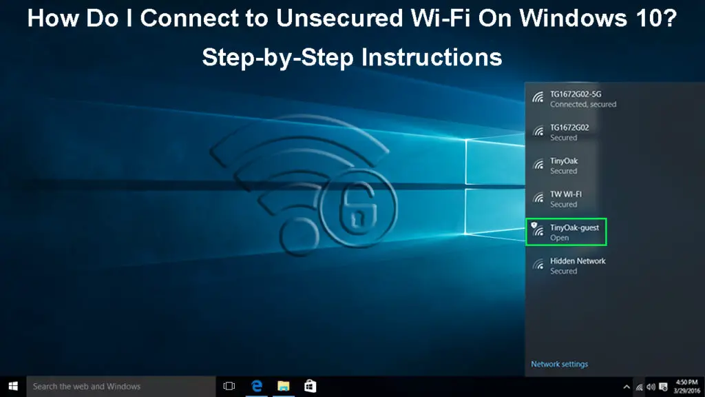 How Do I Connect to Unsecured Wi-Fi On Windows 10