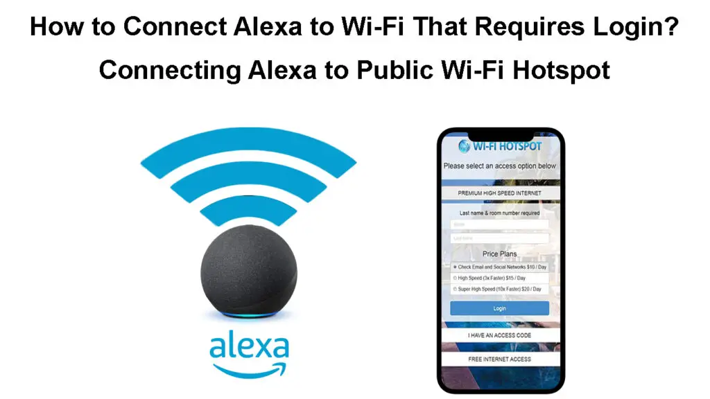 How to Connect Alexa to Wi-Fi That Requires Login