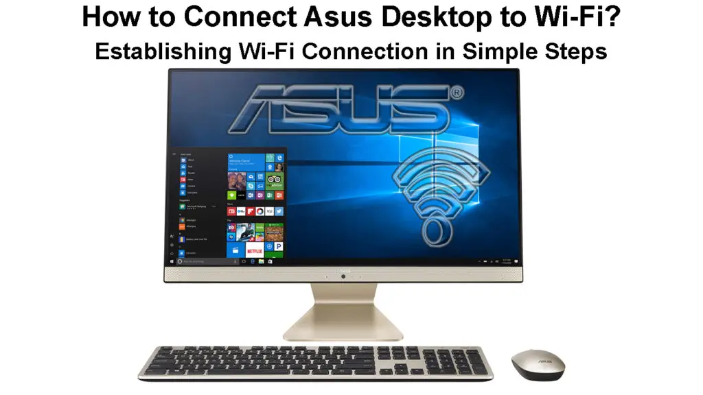 How to Connect Asus Desktop to Wi-Fi