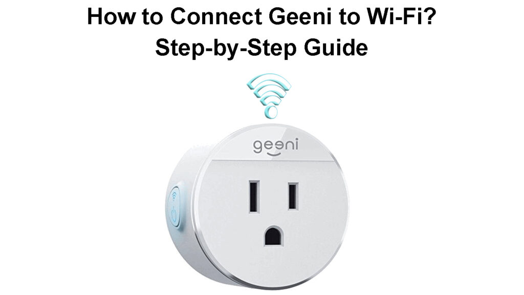 How to Connect Geeni to Wi-Fi