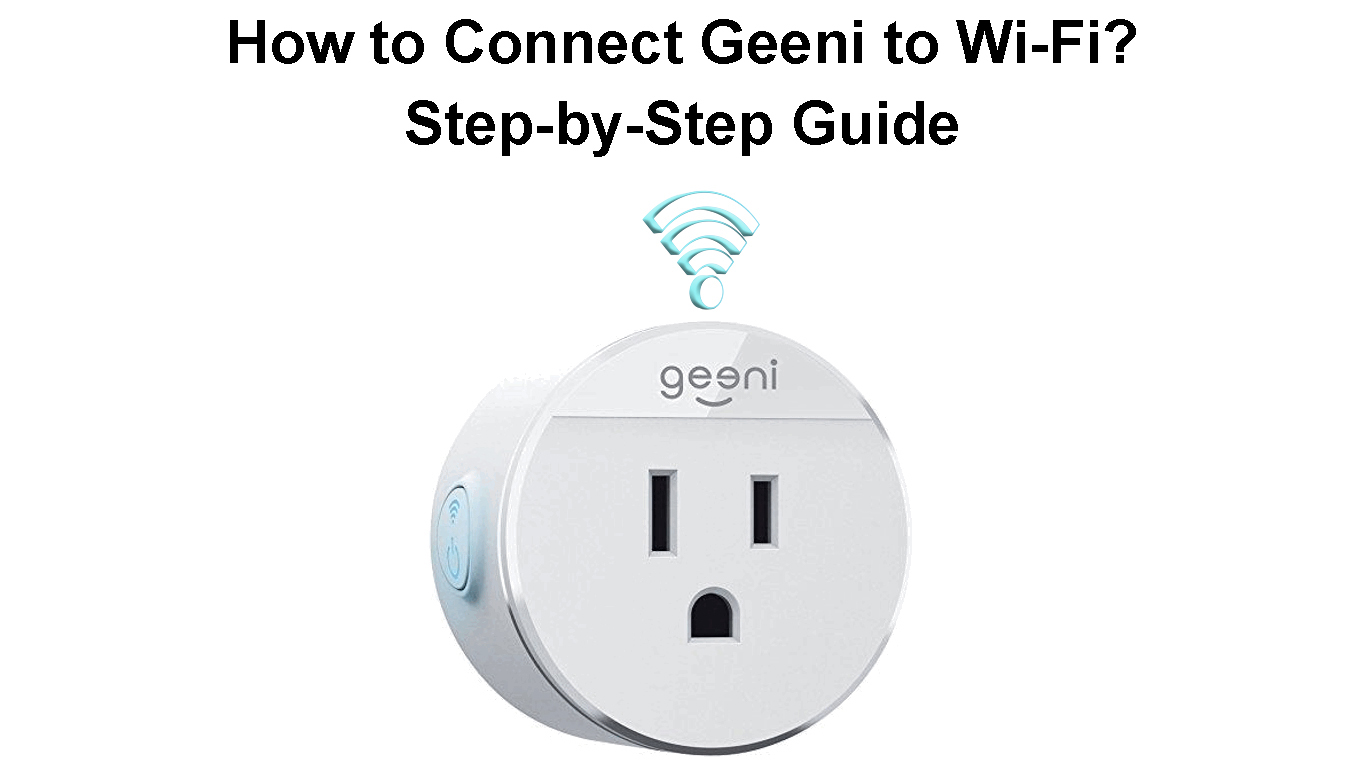 How To Connect Geeni To Wi Fi Step By Step Guide Routerctrl