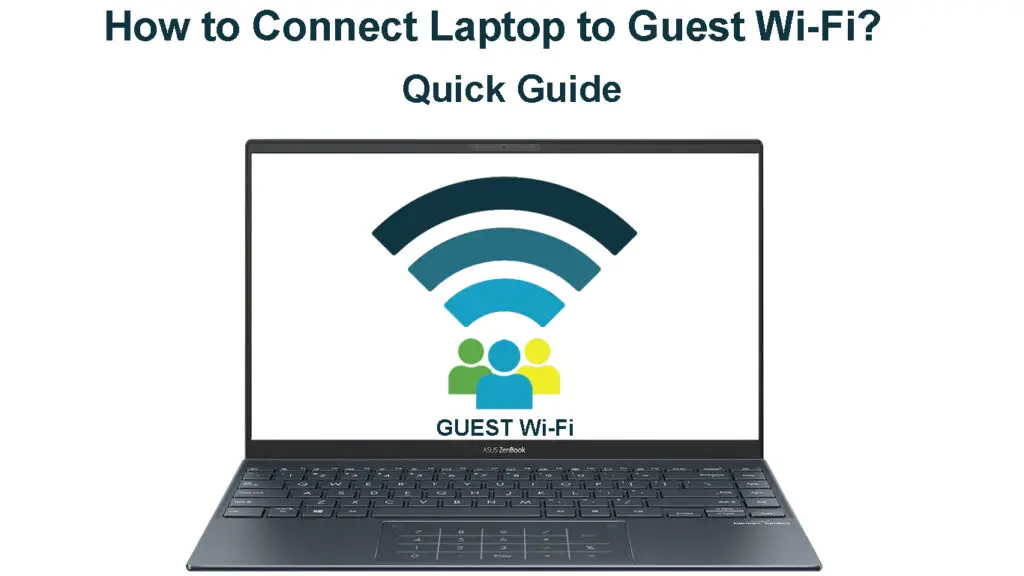 How to Connect Laptop to Guest Wi-Fi
