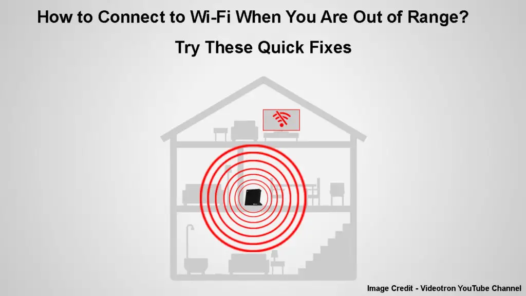 How to Connect to Wi-Fi When You Are Out of Range